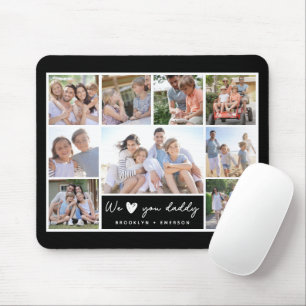 We ♥ You Daddy Photo Collage  Mouse Mat
