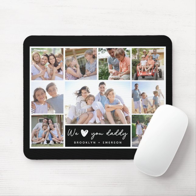 We ♥ You Daddy Photo Collage  Mouse Mat (With Mouse)