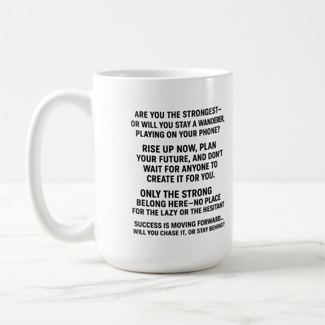 “Weak Don’t Drink — Only Winners Take This” , Coffee Mug (Left)
