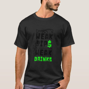 Weak Tips Weak Drinks Bartender Bartender T-Shirt