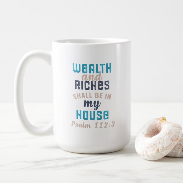 Wealth and Riches Shall Be In My House Mug (With Donut)