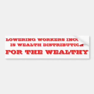 Wealth distribution bumper sticker