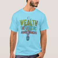 Wealth Empowers Change-Makers