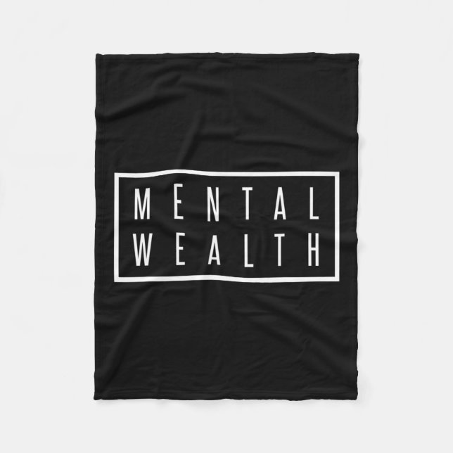 Wealth Mental Health Care For Men And Women  Fleece Blanket (Front)
