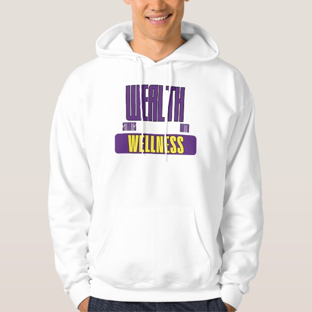 Wealth Starts With Wellness Compound Movement  Hoodie (Front)