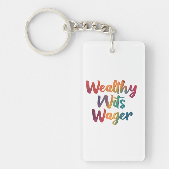 "Wealthy Wits Wager." Key Ring (Front)