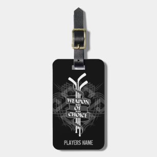 Weapon Of Choice (Hockey) Luggage Tag