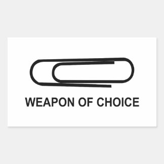 Weapon Of Choice Paper Clip - Funny Paperclip Rectangular Sticker
