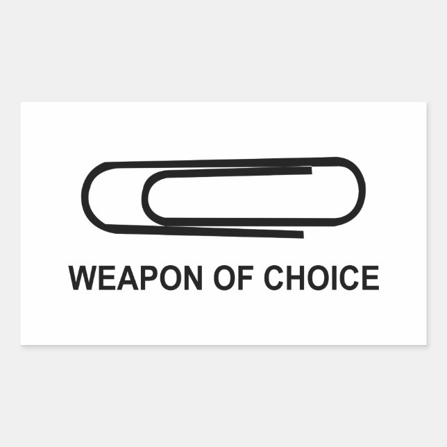 Weapon Of Choice Paper Clip - Funny Paperclip Rectangular Sticker (Front)