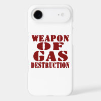 Weapon Of Gas Destruction