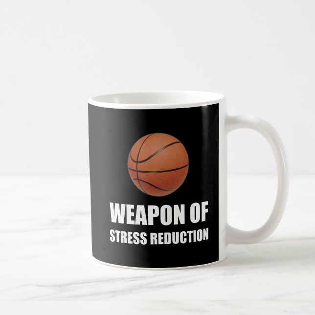 Weapon of Stress Reduction Basketball Coffee Mug (Right)