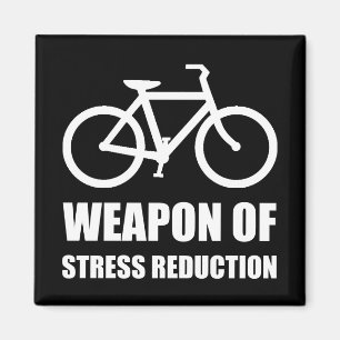 Weapon of Stress Reduction Biking Magnet