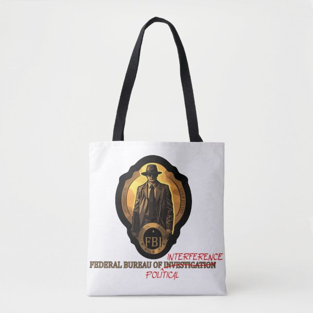 Weaponizing Authority: The FBI's Corrupt  Tote Bag (Front)