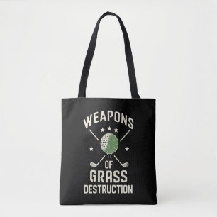Weapons of Grass Destruction Golf Clubs Sarcastic Tote Bag