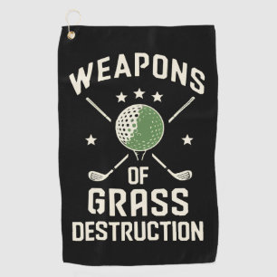 Weapons of Grass Destruction Golf Clubs Sarcastic Towel