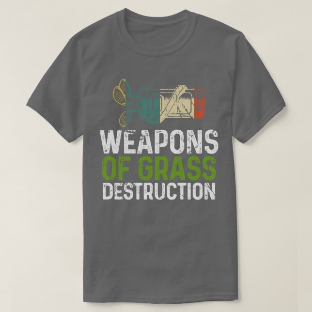 Weapons Of Grass Destruction Golf T-Shirt (Design Front)
