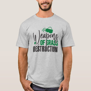 Weapons of Grass Destruction T-Shirt