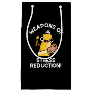 Weapons Of Stress Reduction Artist Pun Dark BG Small Gift Bag