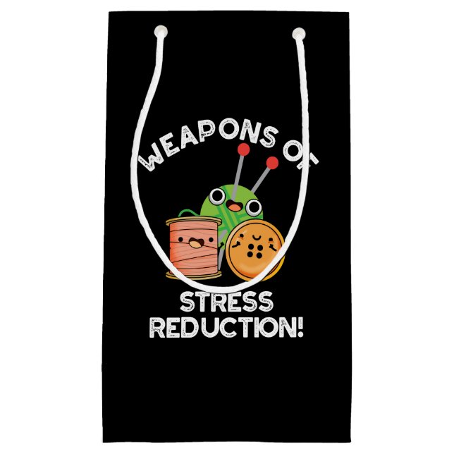 Weapons Of Stress Reduction Knitting Pun Dark BG Small Gift Bag (Front)