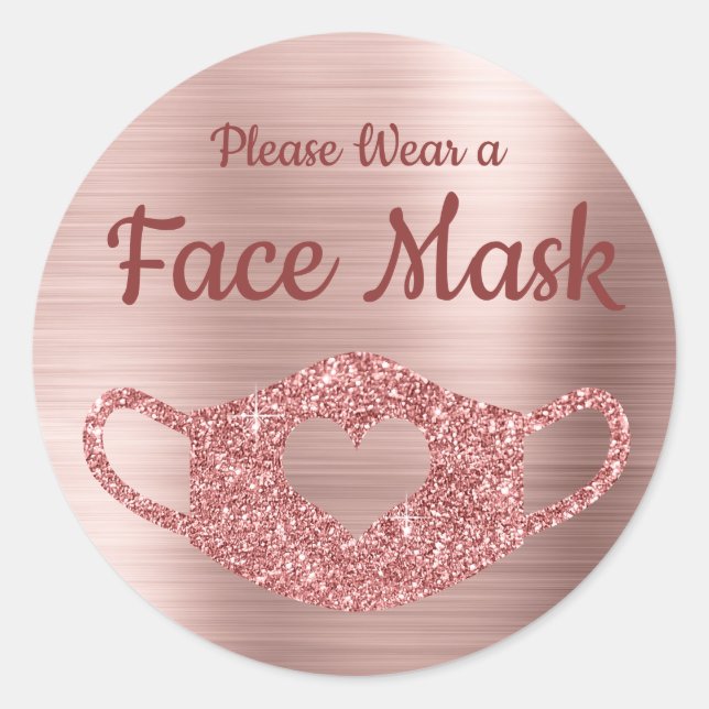 Wear a Face Mask Faux Rose Gold Glitter and Foil Classic Round Sticker (Front)