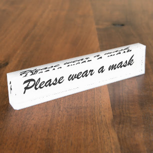 Wear a mask, black and white elegant script nameplate
