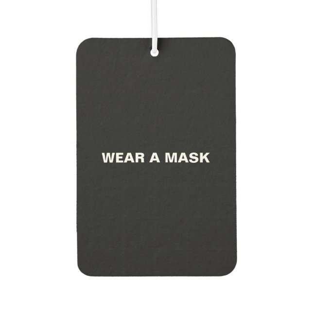 Wear a mask, black white minimalist car car air freshener (Front)