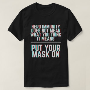 Wear A Mask Herd Immunity T-Shirt