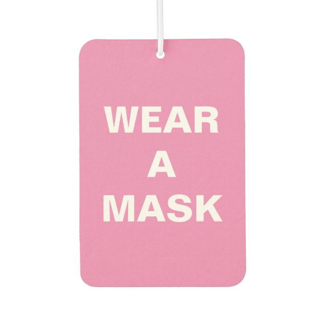 Wear a mask, pink white minimalist car car air freshener (Front)
