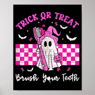 Wear a pink trick or treat brush teeth dental poster