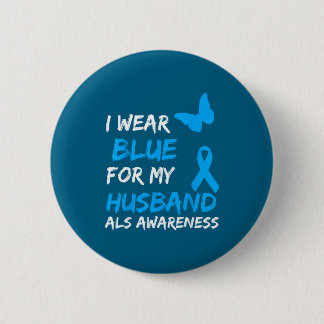 Wear Als Awareness Blue Husband 6 Cm Round Badge