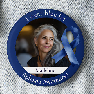 Wear Blue for Aphasia Awareness Photo 6 Cm Round Badge