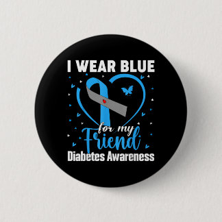 Wear Blue For Friend T1 D Diabetes Awareness Month 6 Cm Round Badge