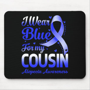 Wear Blue For My Cousin Alopecia Awareness 1 Mouse Mat