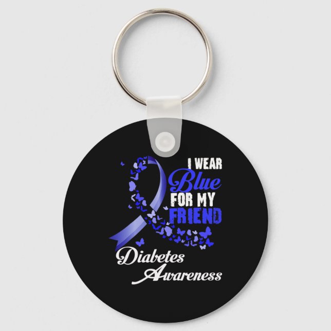 Wear Blue For My Friend T1d Diabetes Awareness Blu Key Ring (Front)