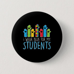 Wear Blue For My Students Autism Awareness Teacher 6 Cm Round Badge