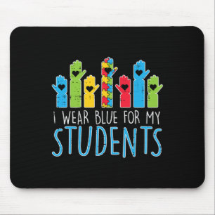 Wear Blue For My Students Autism Awareness Teacher Mouse Mat