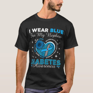Wear blue for nephew diabetes awareness blue T-Shirt