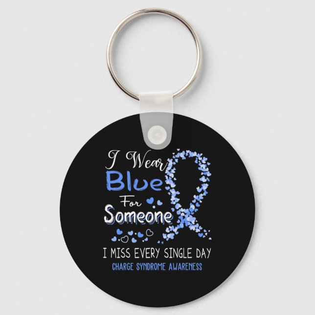 Wear Blue For Someone Charge Syndrome Awareness  Key Ring (Front)