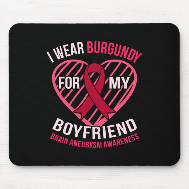 Wear Burgundy For Boyfriend Brain Aneurysm Awarene Mouse Mat (Front)