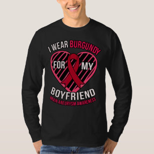 Wear Burgundy For Boyfriend Brain Aneurysm Awarene T-Shirt