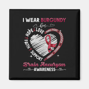 Wear Burgundy For Brain Aneurysm Awareness Gifts 1 Magnet