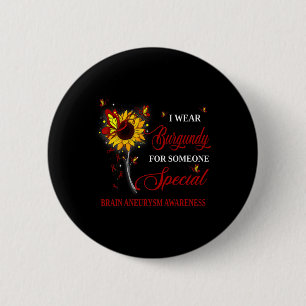 Wear Burgundy For Brain Aneurysm Awareness Sunflow 6 Cm Round Badge