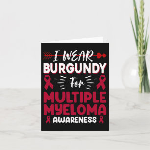 Wear Burgundy For Multiple Myeloma Awareness Blood Card