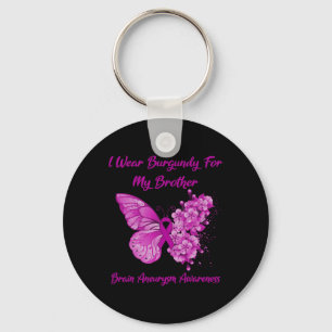 Wear Burgundy For My Brother Brain Aneurysm Awaren Key Ring