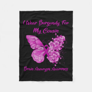 Wear Burgundy For My Cousin Brain Aneurysm Awarene Fleece Blanket