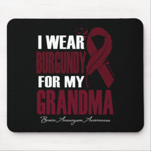Wear Burgundy For My Grandma Brain Aneurysm Awaren Mouse Mat