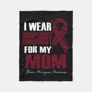 Wear Burgundy For My Mum Brain Aneurysm Awareness Fleece Blanket