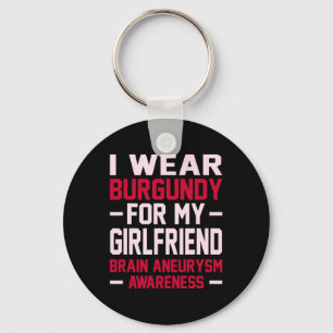 Wear Burgundy Girlfriend Brain Aneurysm Awareness Key Ring