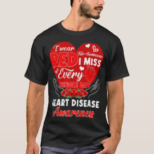 Wear For Red Someone Miss Heart Disease T-Shirt