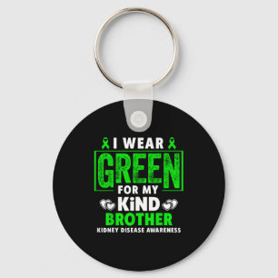 Wear green for brother kidney disease awareness key ring